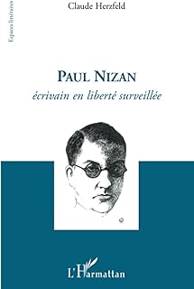 Paul nizan - ecrivain en liberté surveillée  