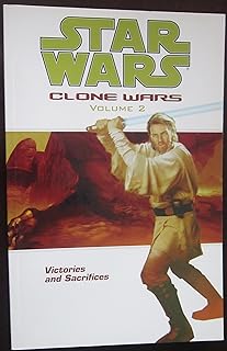 Star Wars: Clone Wars Volume 2: Victories and Sacrifices  