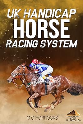 UK Handicap Horse Racing System: The Ancient Code Unravelled (English Edition)  