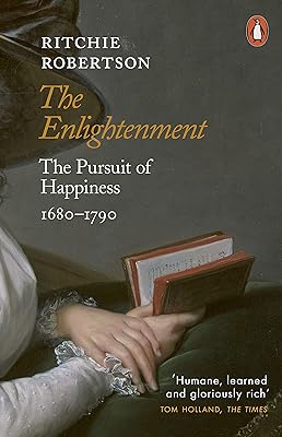 The Enlightenment: The Pursuit of Happiness 1680-1790  