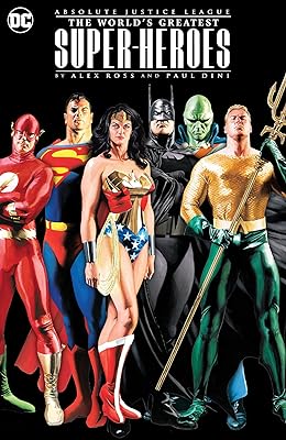 Absolute Justice League: The World's Greatest Super-heroes  