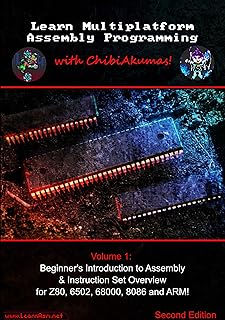 Learn Multiplatform Assembly Programming with ChibiAkumas! (English Edition)  