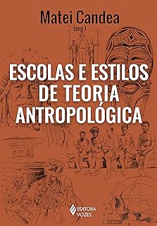 Escolas e estilos de teoria antropológica  