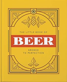 The Little Book of Beer: Brewed to Perfection: 1  