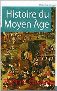 Histoire du Moyen-Âge (French Edition)  