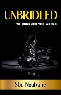 Unbridled to Conquer the World (English Edition)  