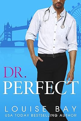 Dr. Perfect: a standalone, grumpy sunshine romance (The Doctors Series Book 2) (English Edition)  