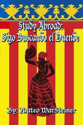 Study Abroad: Sigo Buscando El Duende  