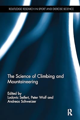 The Science of Climbing and Mountaineering  