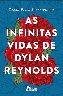 As infinitas vidas de Dylan Reynolds  