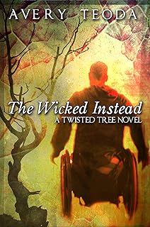 The Wicked Instead (Twisted Tree Book 1) (English Edition)  