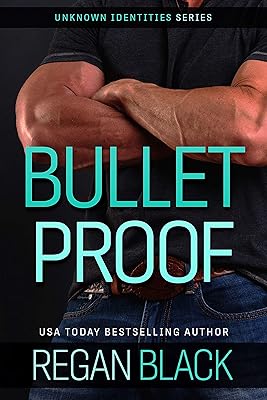 Bulletproof (Unknown Identities Book 1) (English Edition)  