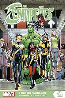 Marvel Teens: Os Campeões: O Mundo Ainda Precisa de Heróis  