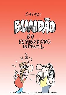 Bundão e o esquerdismo infantil  