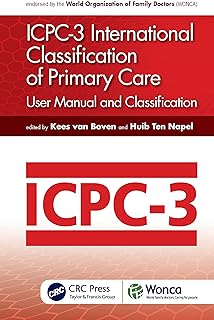 Icpc-3 International Classification of Primary Care: User Manual and Classification  