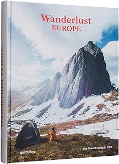 Wanderlust Europe: The Great European Hike  