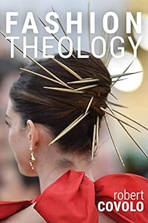 Fashion Theology (English Edition)  