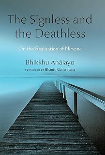 The Signless and the Deathless: On the Realization of Nirvana  