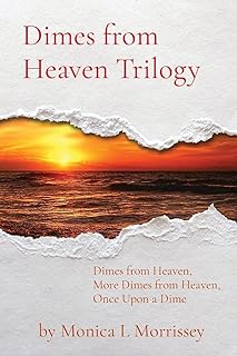 Dimes from Heaven Trilogy: Dimes from Heaven, More Dimes from Heaven, Once Upon a Dime  