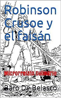 Robinson Crusoe y el faisán: Microrrelato Culinario (Spanish Edition)  