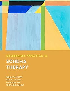 Deliberate Practice in Schema Therapy  