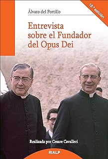 Entrevista sobre el Fundador del Opus Dei (Libros sobre el Opus Dei) (Spanish Edition)  