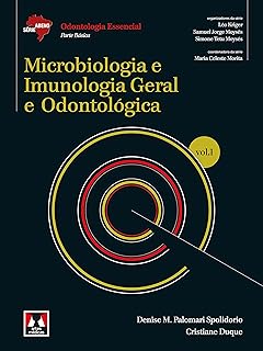 Microbiologia e Imunologia Geral e Odontológica: Volume 1  