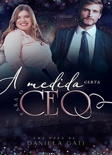 A Medida Certa Para o CEO: Livro Único  