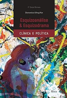 Esquizoanálise e esquizodrama: clínica e política  