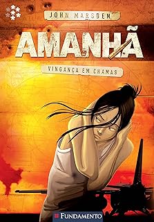 Vingança em Chamas - Volume 5. Série Amanhã Usado  