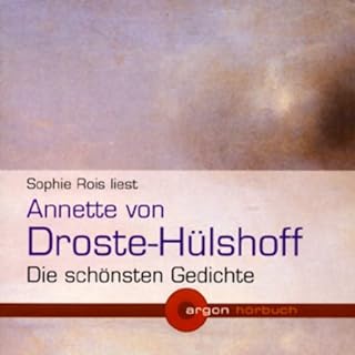 Annette von Droste-Hülshoff - Die schönsten Gedichte  