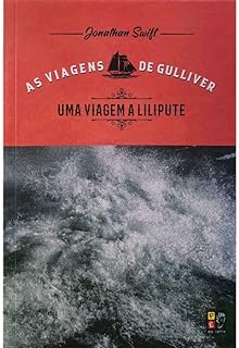 As viagens de Gulliver - Uma viagem a Lilipute  