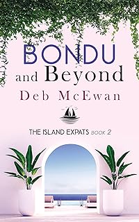 The Island Expats Book 2: Bondu and Beyond (A Mediterranean island cozy mystery) (English Edition)  