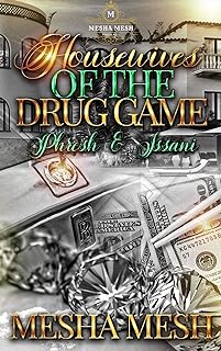 Housewives Of The Drug Game: Phresh & Issani (English Edition)  