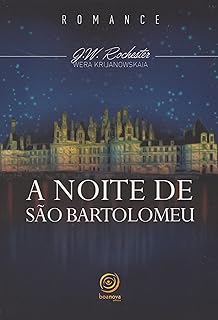 Noite de São Bartolomeu (A) - Nova Edição  