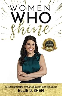 Women Who Shine- Ellie D. Shefi  