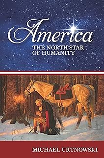 America: The North Star of Humanity (English Edition)  