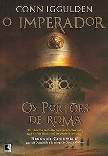 Os portões de Roma - O imperador - vol. 1  