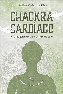 Chakra Cardíaco: Uma Jornada Para Dentro de Si  