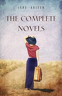 Jane Austen: The Complete Novels (English Edition)  