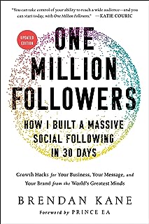 One Million Followers, Updated Edition: How I Built a Massive Social Following in 30 Days  