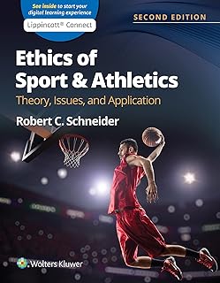 Ethics of Sport and Athletics: Theory, Issues, and Application  