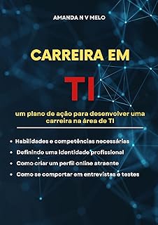 Carreira em TI: Um plano de ação para desenvolver uma carreira em TI (Descomplicando TI)  