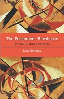 The Permanent Revolution & Results and Prospects  