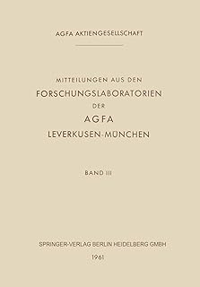 Mitteilungen Aus Den Forschungslaboratorien Der Agfa Leverkusen-Munchen: 3  