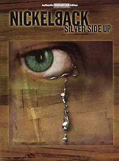 Nickelback -- Silver Side Up: Authentic Guitar TAB  