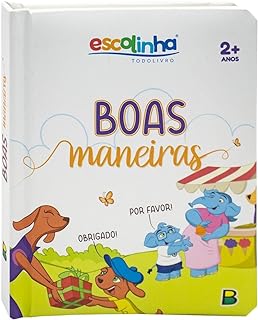 Meu Livro Fofinho: Escolinha Boas Maneiras  