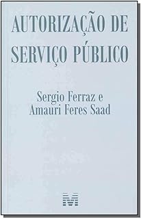 Autorização de serviço público - 1 ed./2018  