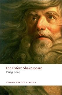 The History of King Lear: The Oxford Shakespeare: The Oxford Shakespeare The History of King Lear (Oxford World's Classics) (English Edition)  