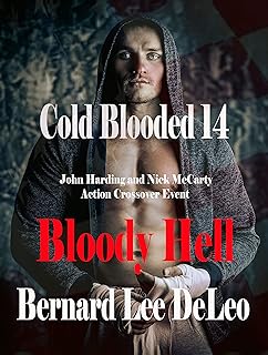 Cold Blooded 14: Bloody Hell (Cold Blooded Assassin Series - Bernard Lee DeLeo) (English Edition)  